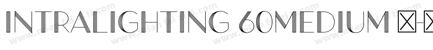Intralighting 60Medium 中字体转换